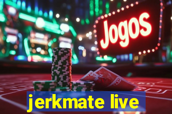 jerkmate live