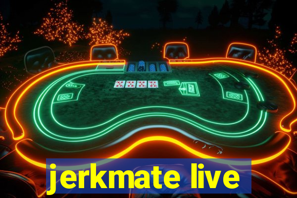 jerkmate live