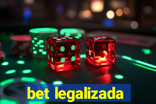 bet legalizada