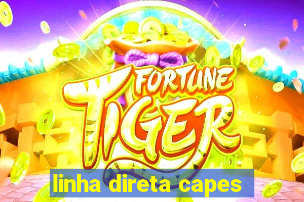 linha direta capes