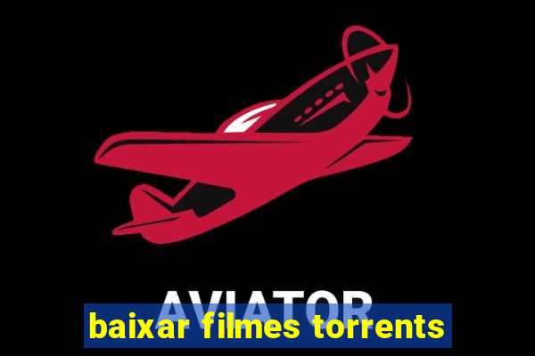 baixar filmes torrents