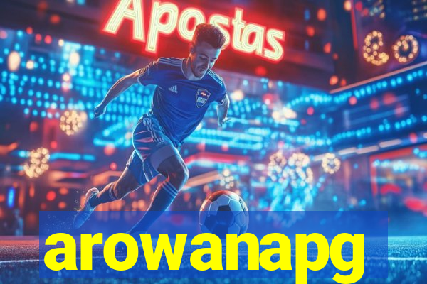 arowanapg