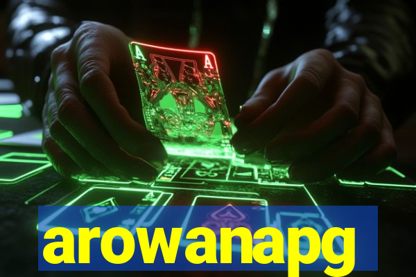 arowanapg