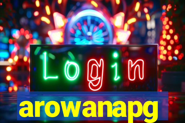 arowanapg