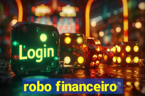 robo financeiro