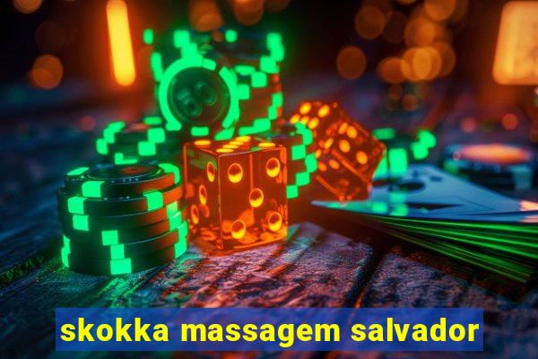 skokka massagem salvador