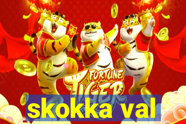 skokka val