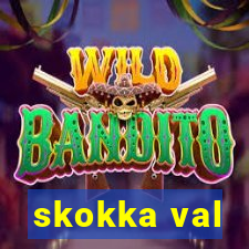 skokka val