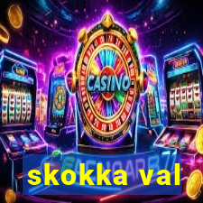 skokka val