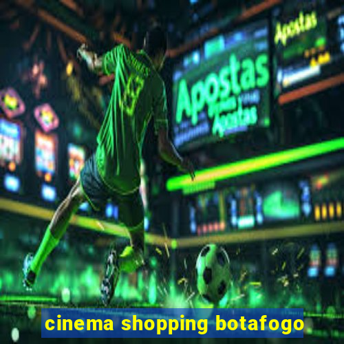 cinema shopping botafogo