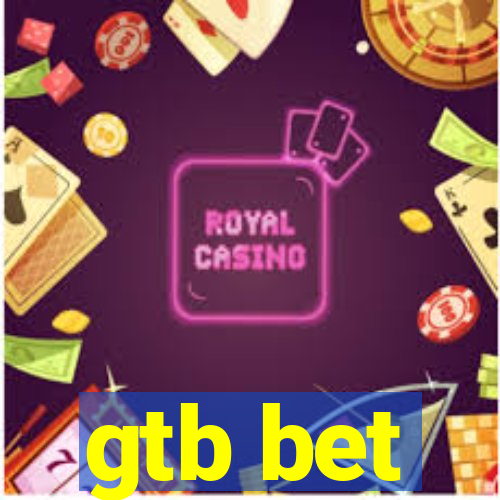 gtb bet