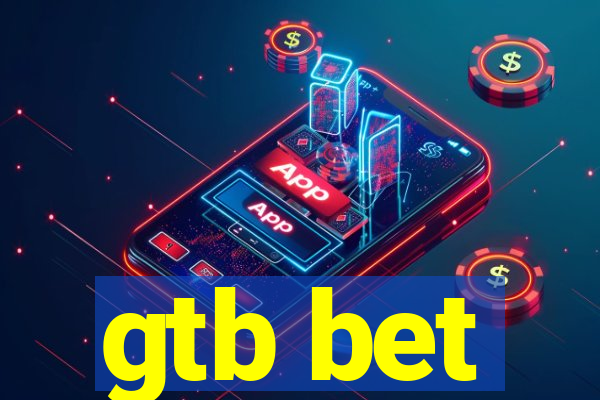 gtb bet