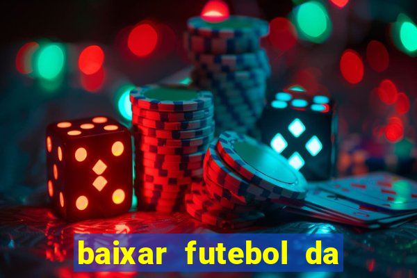 baixar futebol da hora 3.7