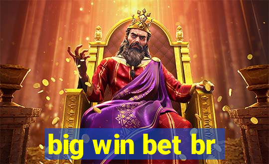 big win bet br