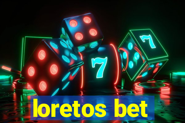 loretos bet