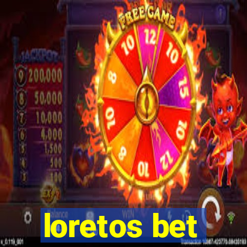 loretos bet