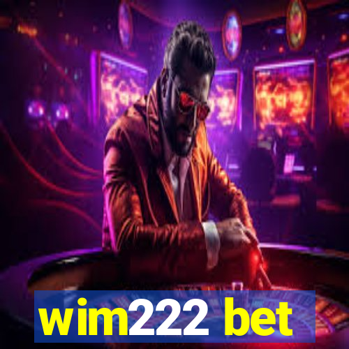 wim222 bet