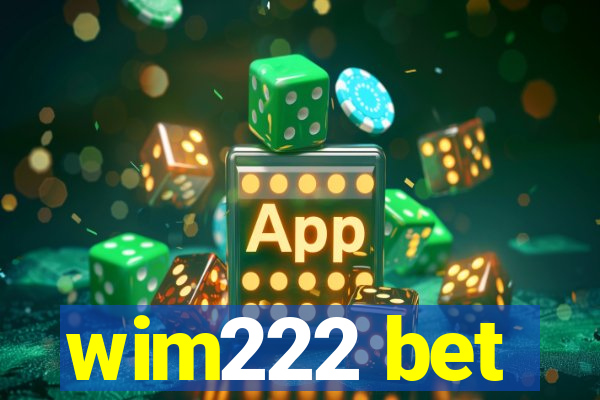 wim222 bet