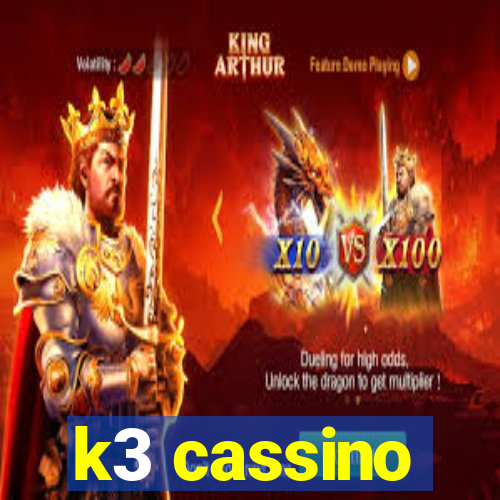 k3 cassino