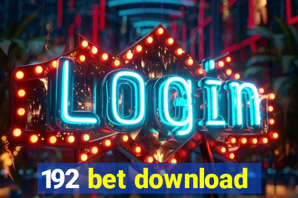 192 bet download