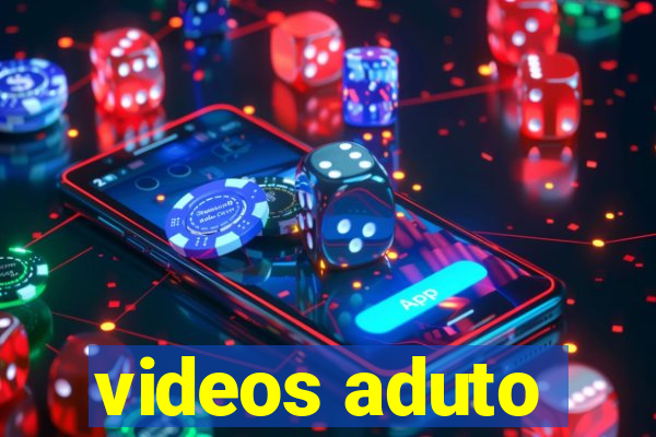 videos aduto