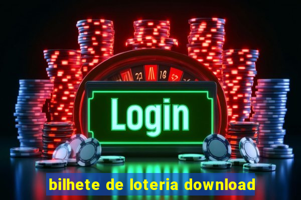 bilhete de loteria download