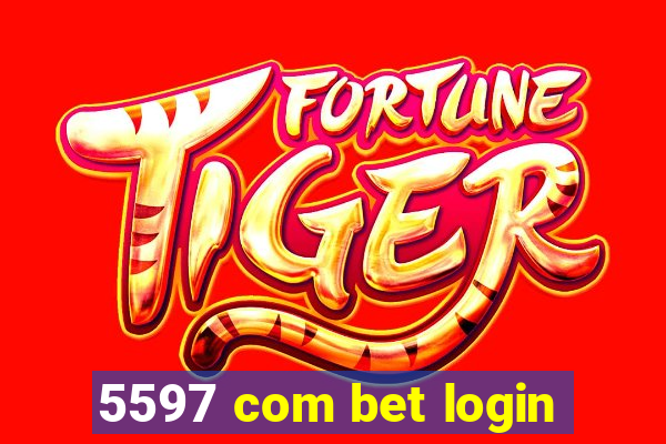 5597 com bet login