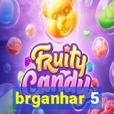 brganhar 5