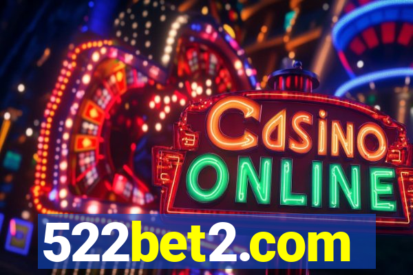 522bet2.com