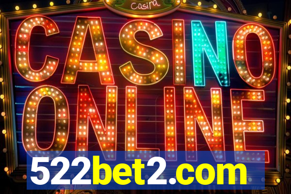 522bet2.com