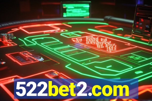 522bet2.com