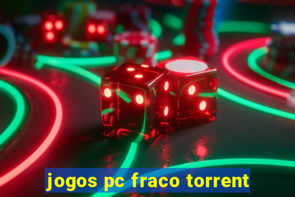 jogos pc fraco torrent