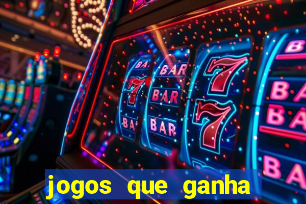 jogos que ganha dinheiro sem investir