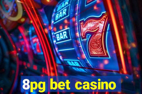 8pg bet casino