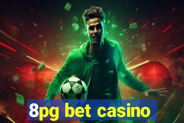 8pg bet casino