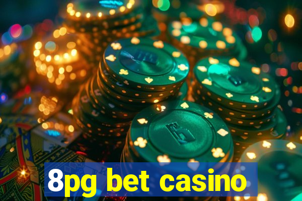 8pg bet casino