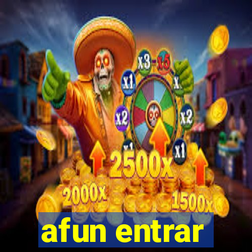 afun entrar