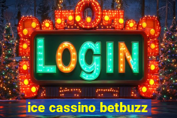 ice cassino betbuzz