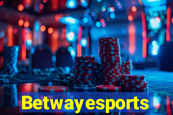 Betwayesports