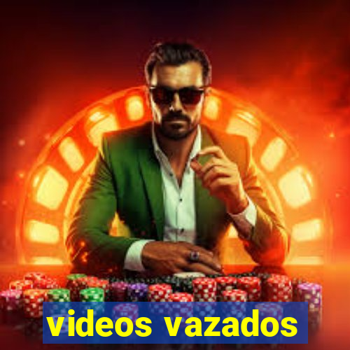 videos vazados