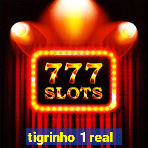 tigrinho 1 real