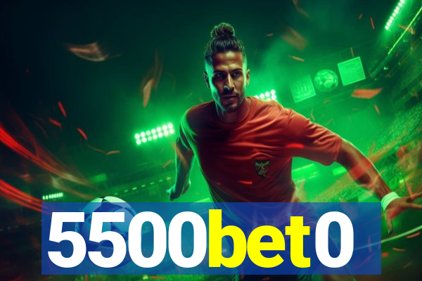 5500bet0