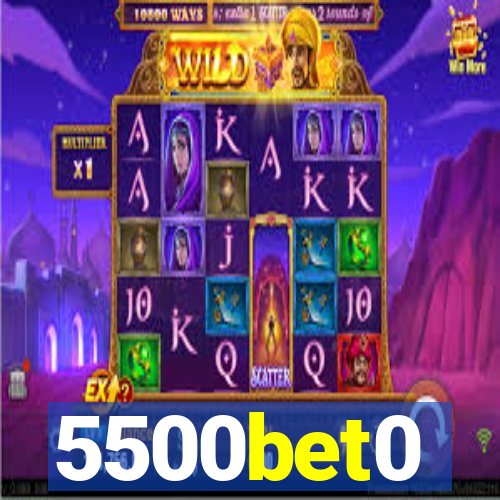 5500bet0