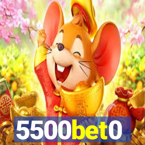 5500bet0