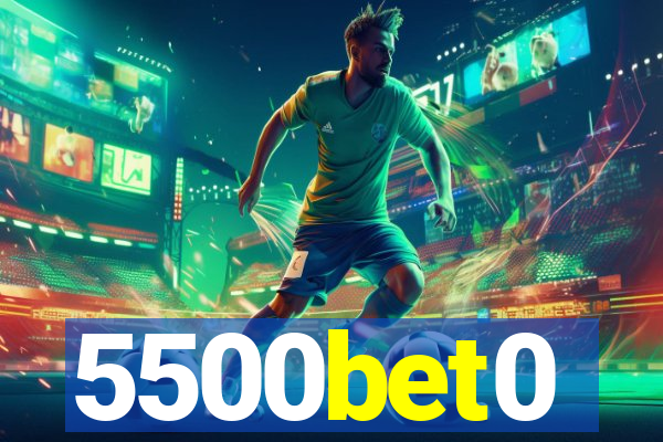 5500bet0