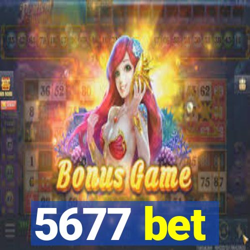 5677 bet