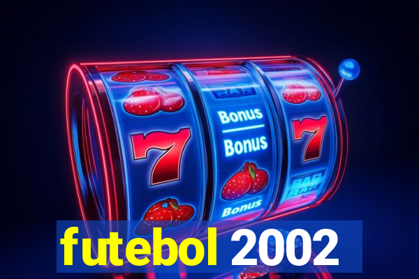 futebol 2002