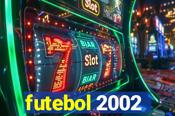 futebol 2002