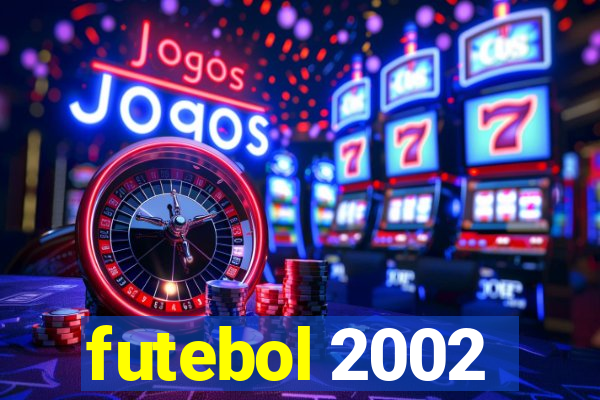 futebol 2002