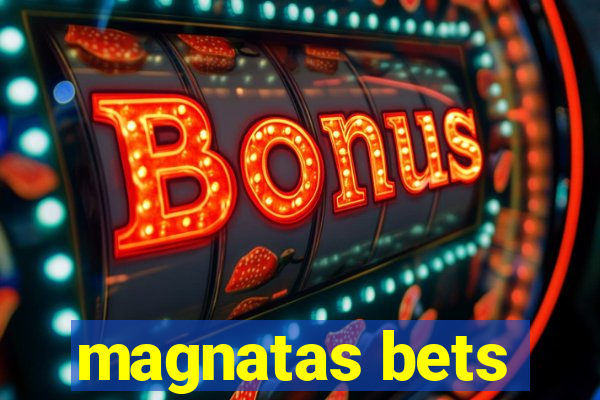 magnatas bets